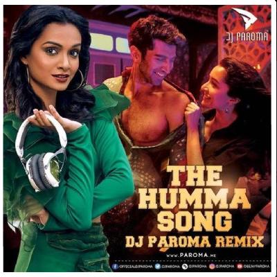 Humma Humma (Ok Jaanu) - DJ Paroma Remix